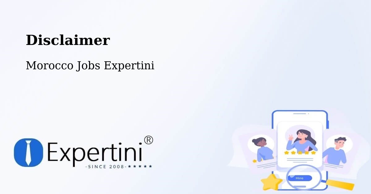 Disclaimer – Temara - Morocco Jobs Expertini