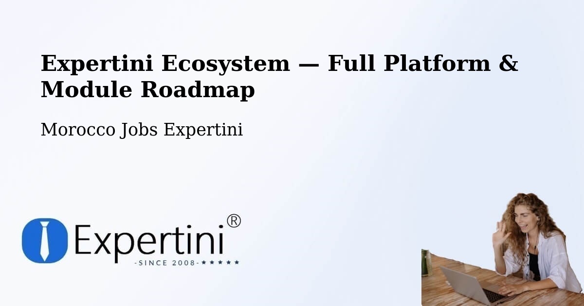 Expertini Ecosystem — Full Platform & Module Roadmap – Temara